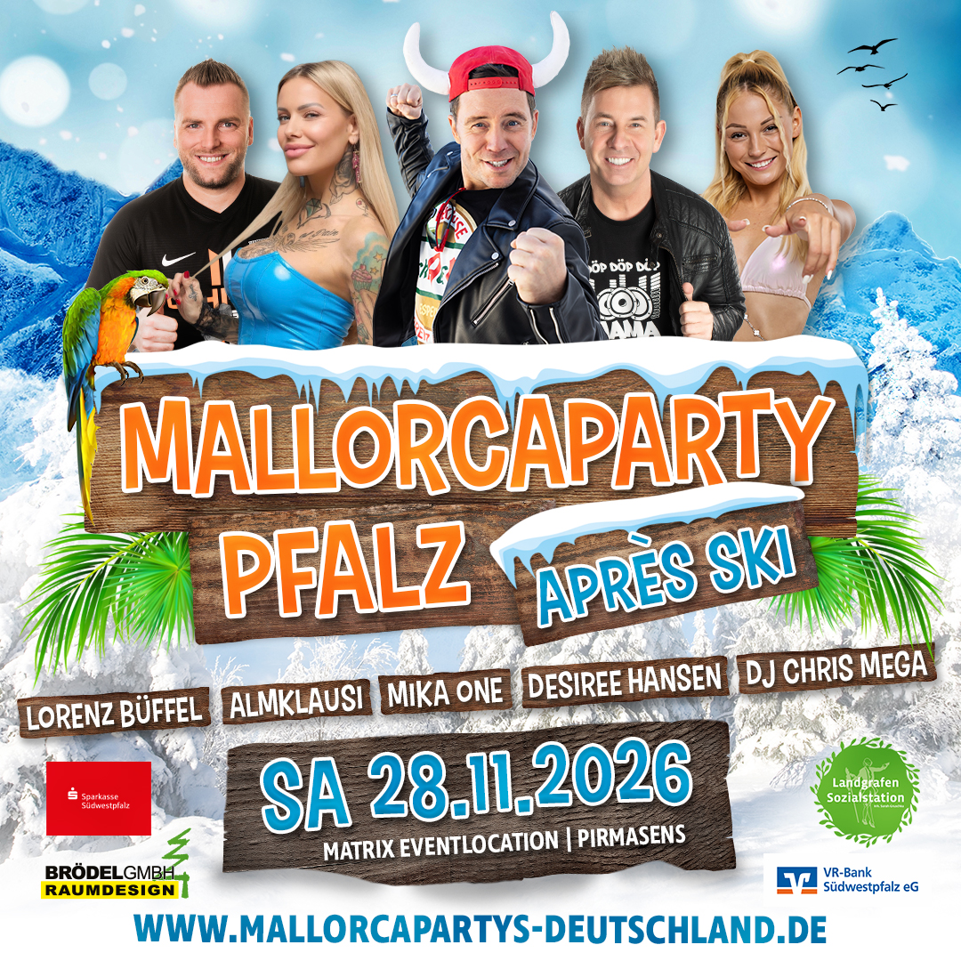 Flyer Mallorcaparty Pfalz Après Ski 2026 mit Lorenz Büffel, Almklausi und Mika One